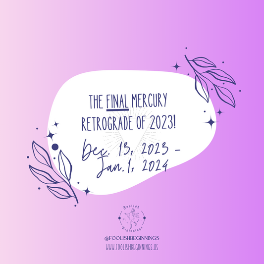 The FINAL Mercury Retrograde of 2023!