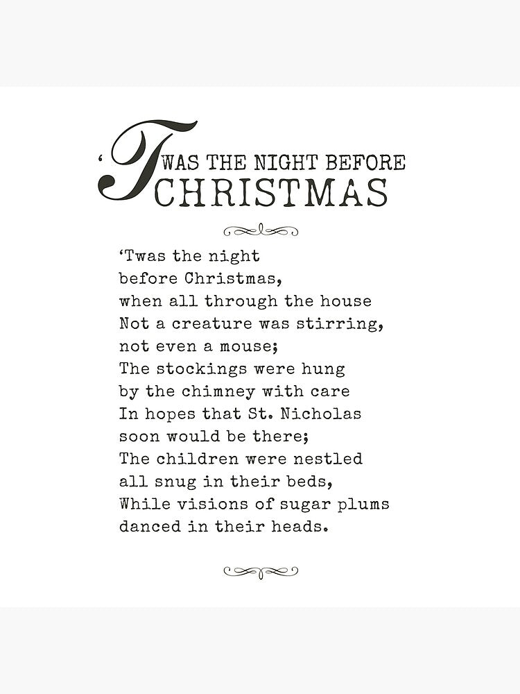 T'was the night before Christmas...